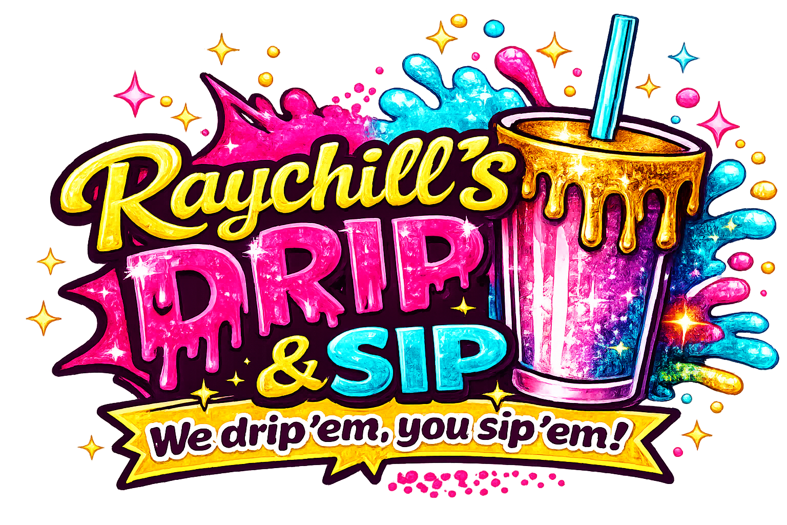 Raychill's Drip and Sip